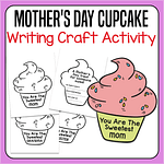 Mother's Day Craft Sweet Cupcake Card Writing Activity